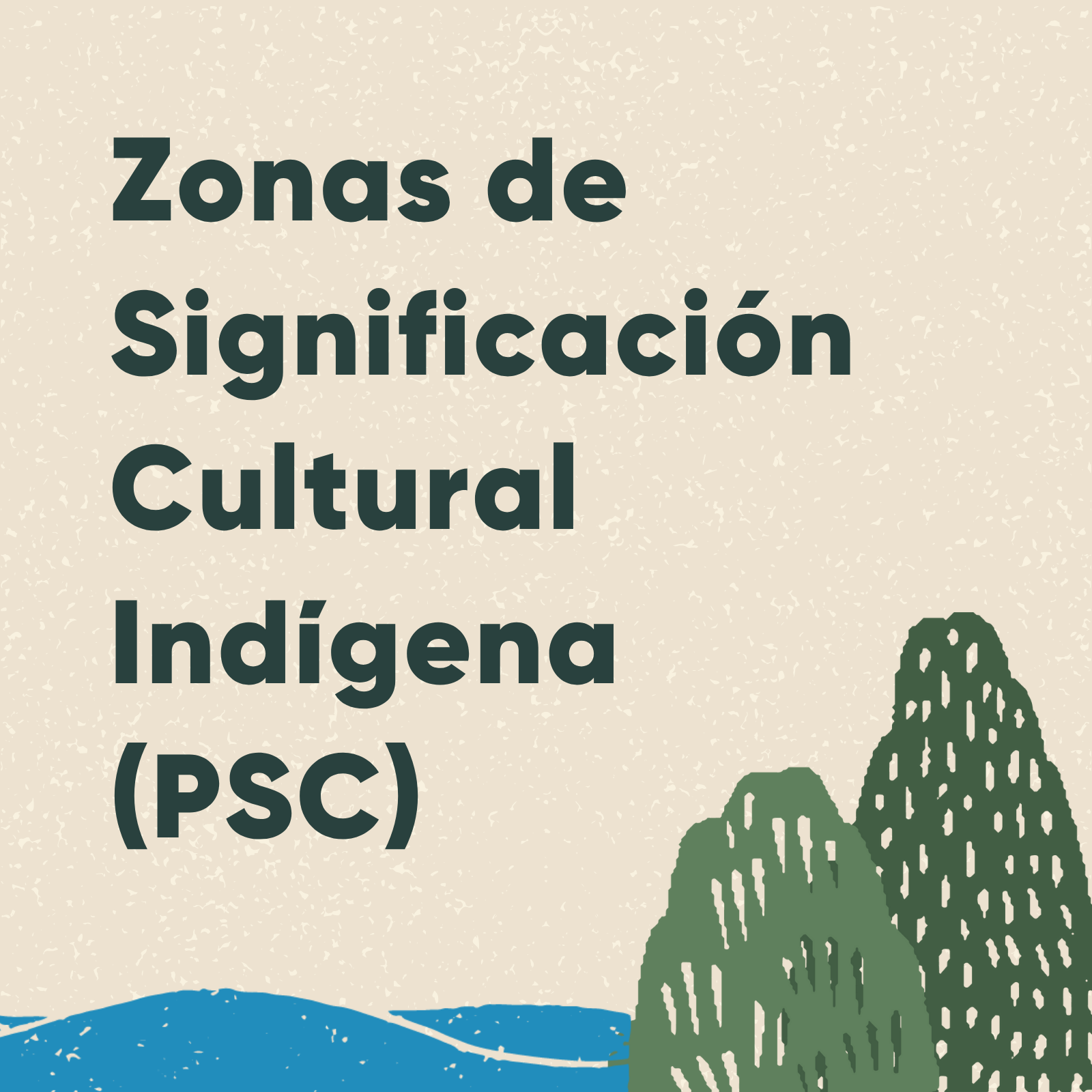 Zonas de Significación Cultural Indígena (PSC)